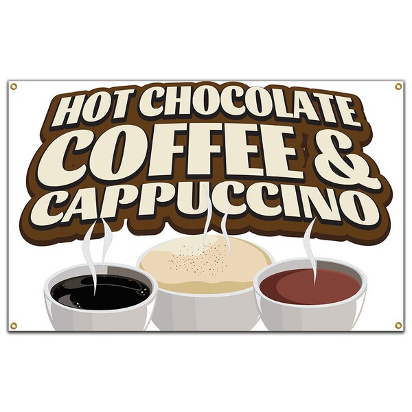 Signmission Hot Chocolate Coffee And Cappuccino Banner Concession Stand Food Truck Single Sided B-96 Hot Chocolate Coffee And Cap19 - main